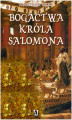 Okładka książki: Bogactwa króla Salomona