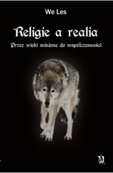 Okładka: Religie a realia. Przez wieki minione do współczesności