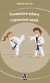 Okładka książki: Przedszkolne zabawy z elementami karate