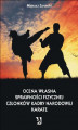 Okładka książki: Ocena własna sprawności fizycznej członków kadry narodowej karate