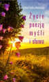 Okładka książki: Życie poezją myśli i słowa
