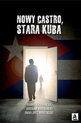 Okładka: Nowy Castro, stara Kuba