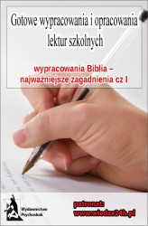 Okładka: Wypracowania - Biblia „Najważniejsze zagadnienia cz. I”