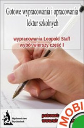Okładka: Wypracowania - Leopold Staff „Wybór wierszy - Część I”