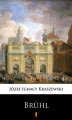 Okładka książki: Brühl. Powieść historyczna z XVIII wieku