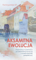 Okładka książki: Aksamitna ewolucja. Przemiany w Czechach po aksamitnej rewolucji z chrześcijańskiej perspektywy