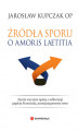 Okładka książki: Źródła sporu o Amoris laetitia