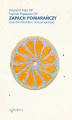 Okładka książki: Zapach pomarańczy. Życie dominikańskie z innej perspektywy