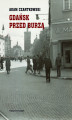 Okładka książki: Gdańsk przed burzą. Korespondencja z Gdańska dla "Kuriera Warszawskiego" t. 1: 1931-1934