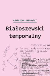 Okładka: Białoszewski temporalny (czerwiec 1975 – czerwiec 1976)
