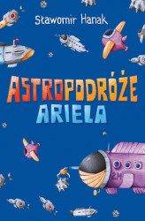 Okładka: Astropodróże Ariela (trylogia)