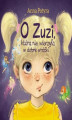Okładka książki: O Zuzi, która nie wierzyła w dobre wróżki (audiobook)