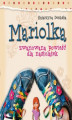Okładka książki: Mariolka. Zwariowana powieść dla nastolatek (audiobook)