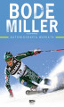 Okładka książki: Bode Miller. Autobiografia wariata