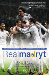 Okładka: Real Madryt. Królewska historia najbardziej utytułowanego klubu świata