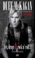 Okładka książki: Duff McKagan. Sex, drugs & rock n' roll… i inne kłamstwa