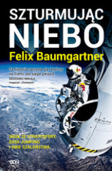 Okładka: Felix Baumgartner. Szturmując niebo