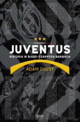 Okładka: Juventus. Historia w biało-czarnych barwach