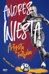 Okładka: Andrés Iniesta. Artysta futbolu