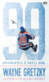 Okładka książki: Wayne Gretzky. Opowieści z tafli NHL