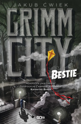 Okładka: Grimm City. Bestie