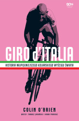 Okładka: Giro d’Italia. Historia najpiękniejszego kolarskiego wyścigu świata