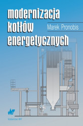 Okładka: Modernizacja kotłów energetycznych