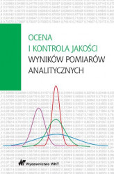 Okładka: Ocena i kontrola jakości wyników pomiarów analitycznych