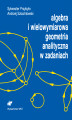 Okładka książki: Algebra i wielowymiarowa geometria analityczna w zadaniach