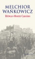 Okładka książki: Bitwa o Monte Cassino 