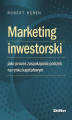 Okładka książki: Marketing inwestorski jako proces zaspokajania potrzeb na rynku kapitałowym
