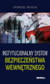 Okładka książki: Instytucjonalny system bezpieczeństwa wewnętrznego