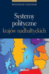 Okładka: Systemy polityczne krajów nadbałtyckich