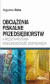 Okładka książki: Obciążenia fiskalne przedsiębiorstw a międzynarodowa konkurencyjność gospodarcza