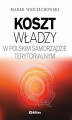 Okładka książki: Koszt władzy w polskim samorządzie terytorialnym