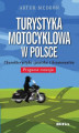 Okładka książki: Turystyka motocyklowa w Polsce. Charakterystyka zjawiska i konsumentów. Prognoza rozwoju
