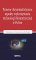 Okładka książki: Prawne i kryminalistyczne aspekty wykorzystania technologii biometrycznej w Polsce