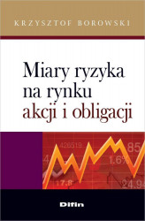 Okładka: Miary ryzyka na rynku akcji i obligacji