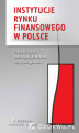 Okładka książki: Instytucje rynku finansowego w Polsce