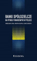 Okładka książki: Banki spółdzielcze na rynku finansowym w Polsce