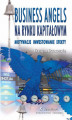 Okładka książki: Business Angels na rynku kapitałowym. Motywacje – Inwestowanie – Efekty