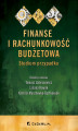 Okładka książki: Finanse i rachunkowość budżetowa. Studium przypadku