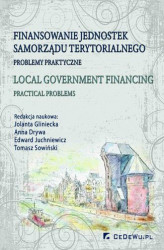 Okładka: Finansowanie jednostek samorządu terytorialnego. Problemy praktyczne