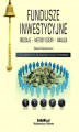 Okładka książki: Fundusze inwestycyjne. Rodzaje – metody oceny – analiza. Wydanie II zmienione