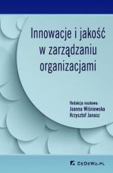 Okładka: Innowacje i jakość w zarządzaniu organizacjami