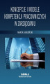 Okładka książki: Koncepcje i modele kompetencji pracowniczych w zarządzaniu