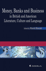 Okładka: Money, Banks and Business in British and American Literature, Culture and Language