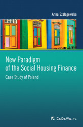 Okładka: New Paradigm of the Social Housing Finance. Case Study of Poland