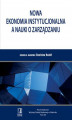 Okładka książki: Nowa ekonomia instytucjonalna a nauki o zarządzaniu. Tom 48