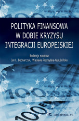 Okładka: Polityka finansowa w dobie kryzysu integracji europejskiej